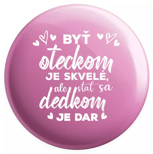 Placka Stať sa dedkom je dar