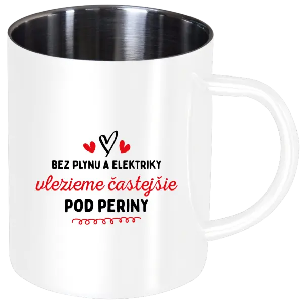 Nerezový hrnček Bez plynu a elektriky vlezieme častejšie pod periny