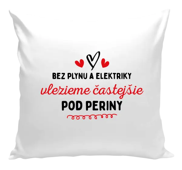 Vankúš Bez plynu a elektriky vlezieme častejšie pod periny