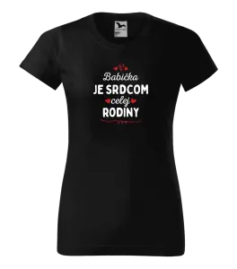 Dámske tričko Babička je srdcom celej rodiny