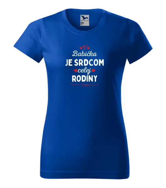 Dámske tričko Babička je srdcom celej rodiny