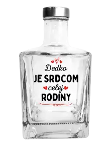 Fľaša, sklenená hranatá  Dedko je srdcom celej rodiny