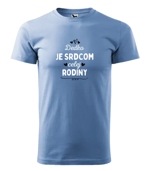 Pánske tričko Dedko je srdcom celej rodiny