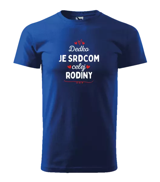 Pánske tričko Dedko je srdcom celej rodiny