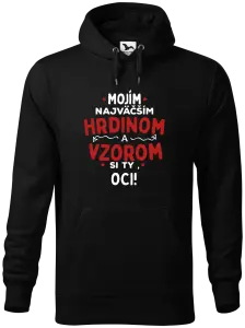 Pánska mikina Mojím najväčším hrdinom a vzorom si ty oci!