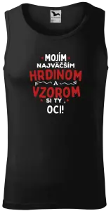 Pánske tielko Mojím najväčším hrdinom a vzorom si ty oci!