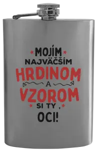 Ploskačka Mojím najväčším hrdinom a vzorom si ty oci!