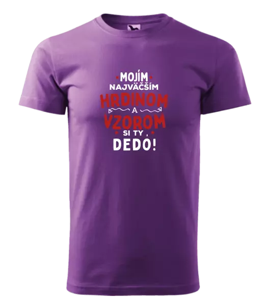 Pánske tričko Mojím najväčším hrdinom a vzorom si ty dedo!