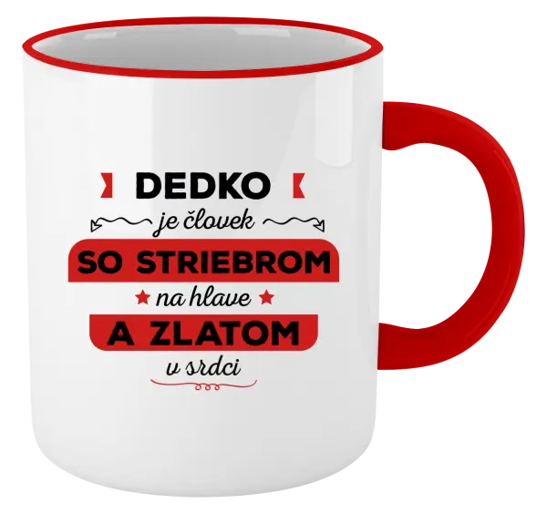Hrnček Dedko je človek so striebrom na hlave a zlatom v srdci
