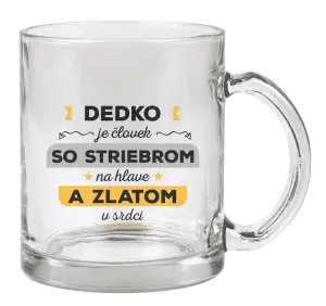 Hrnček Dedko je človek so striebrom na hlave a zlatom v srdci