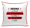 Vankúš Dedko je človek so striebrom na hlave a zlatom v srdci