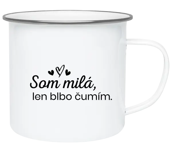 Plecháčik Som milá, len blbo čumím.