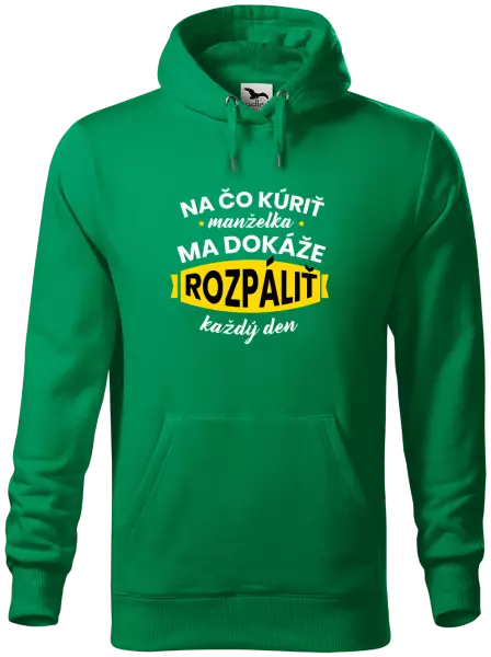 Pánska mikina Na čo kúriť, manželka ma dokáže rozpálit každý deň