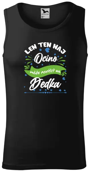 Pánske tielko Len ten naj ocino môže povýšiť na dedka