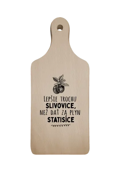 Doštička Lepšie trochu slivovice...
