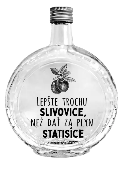 Fľaša, sklenená guľatá Lepšie trochu slivovice...