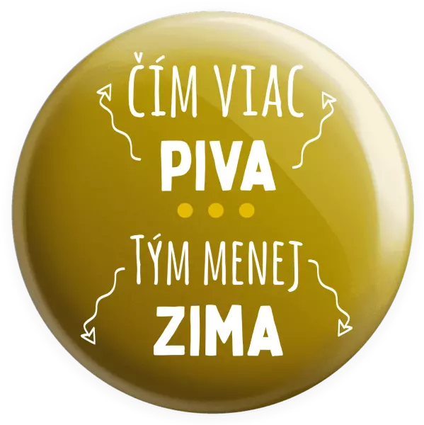 Placka Čím viac piva, tým menej zima