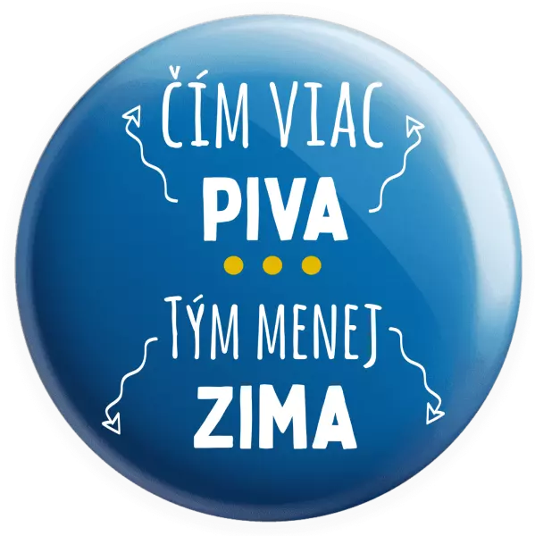 Placka Čím viac piva, tým menej zima