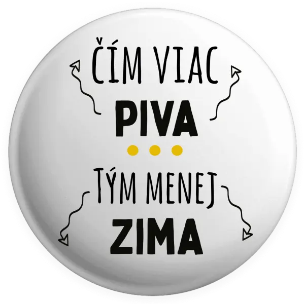 Placka Čím viac piva, tým menej zima