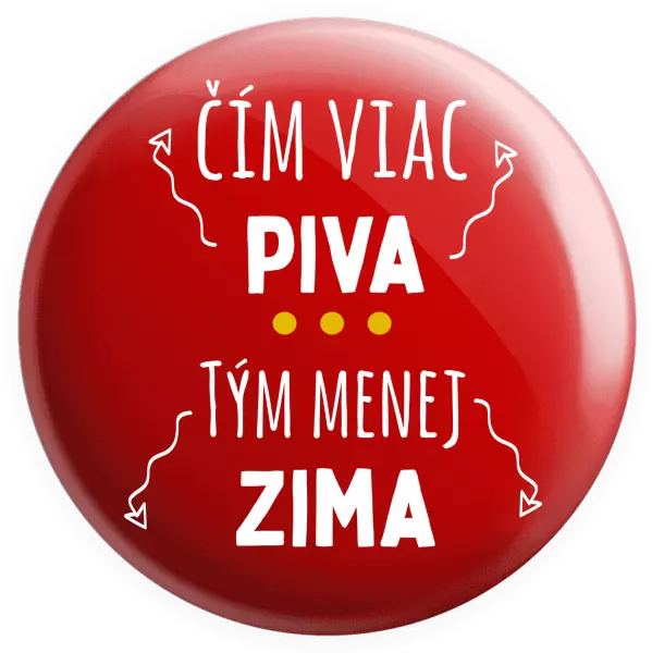 Placka Čím viac piva, tým menej zima