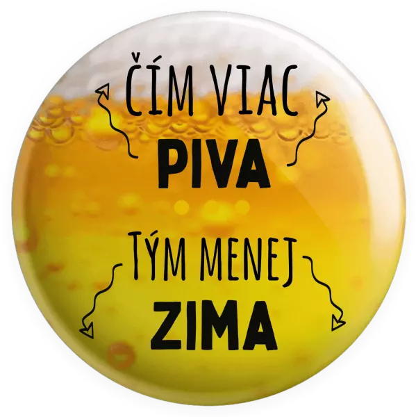 Placka Čím viac piva, tým menej zima