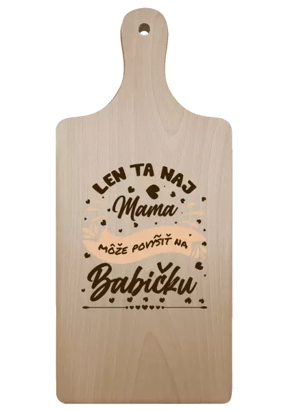 Doštička Len ta naj mama môže povýšiť na babičku