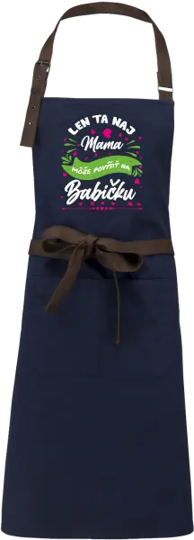 Zástera Len ta naj mama môže povýšiť na babičku