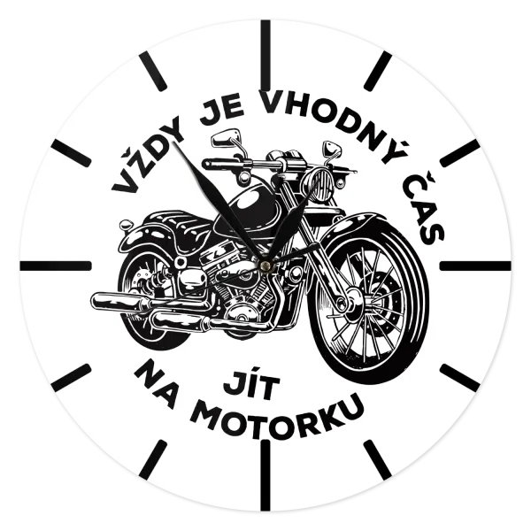Hodiny Vždy je vhodný čas ísť na motorku