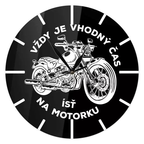 Hodiny Vždy je vhodný čas ísť na motorku
