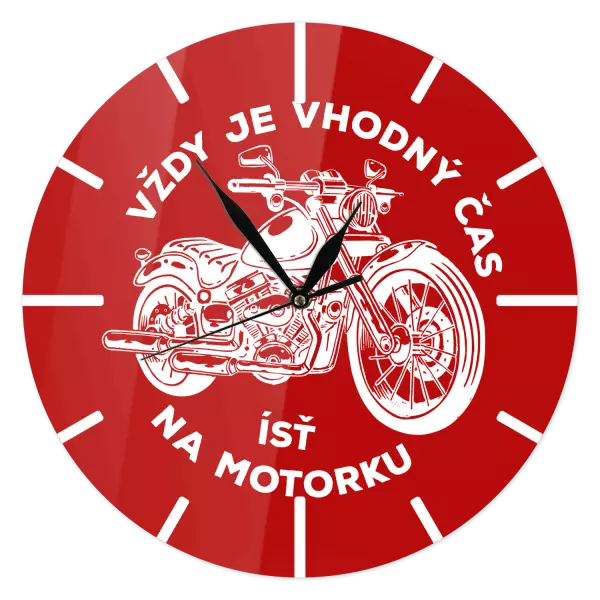 Hodiny Vždy je vhodný čas ísť na motorku