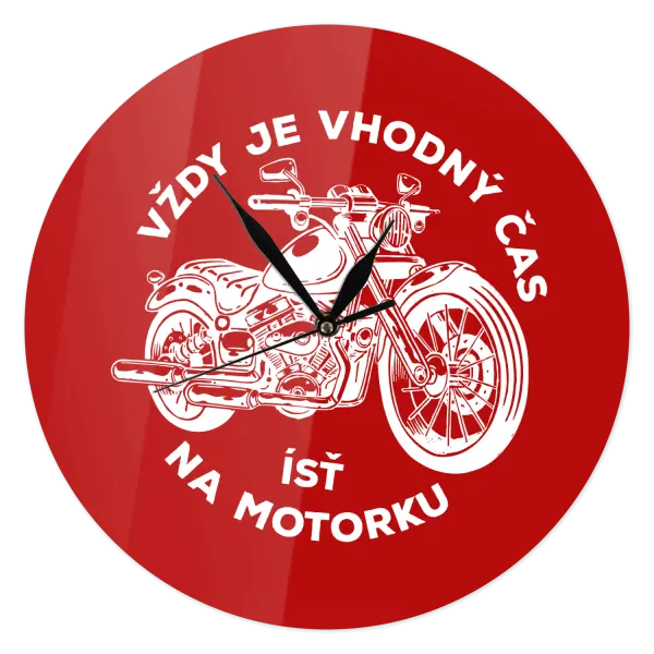 Hodiny Vždy je vhodný čas ísť na motorku