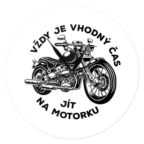 Hodiny Vždy je vhodný čas ísť na motorku