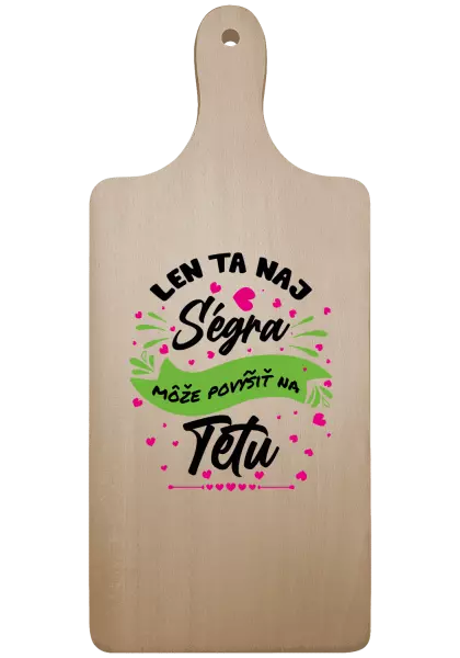 Doštička Len ta naj ségra môže povýšiť na tetu