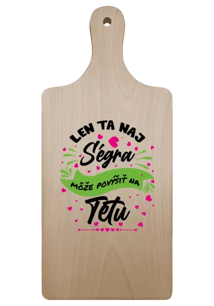 Doštička Len ta naj ségra môže povýšiť na tetu