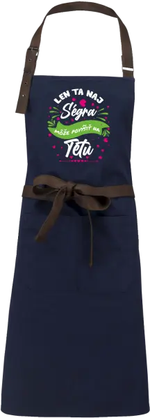 Zástera Len ta naj ségra môže povýšiť na tetu