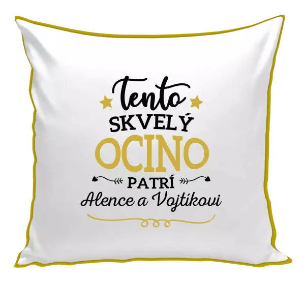 Vankúš Tento skvelý ocino patrí