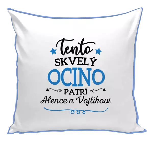 Vankúš Tento skvelý ocino patrí