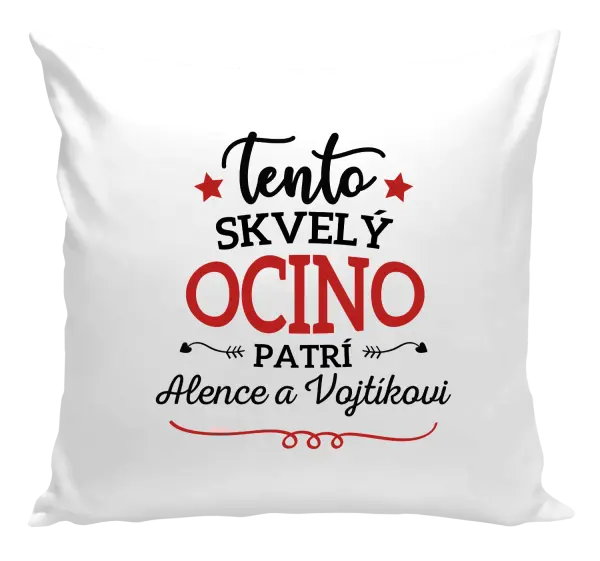 Vankúš Tento skvelý ocino patrí