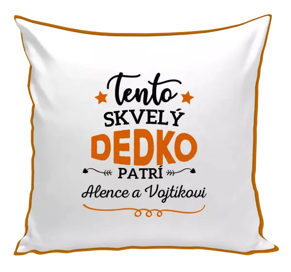 Vankúš Tento dedko patrí