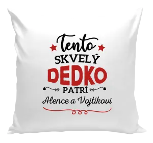 Vankúš Tento dedko patrí