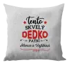 Vankúš Tento dedko patrí