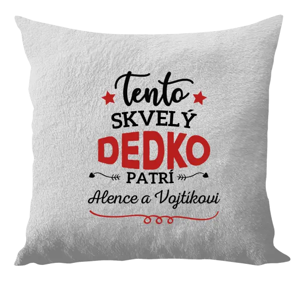 Vankúš Tento dedko patrí