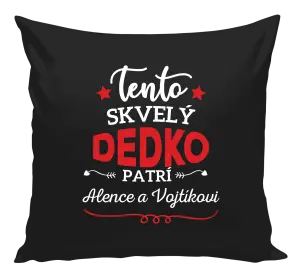 Vankúš Tento dedko patrí