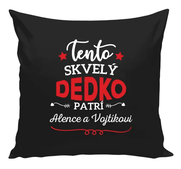Vankúš Tento dedko patrí