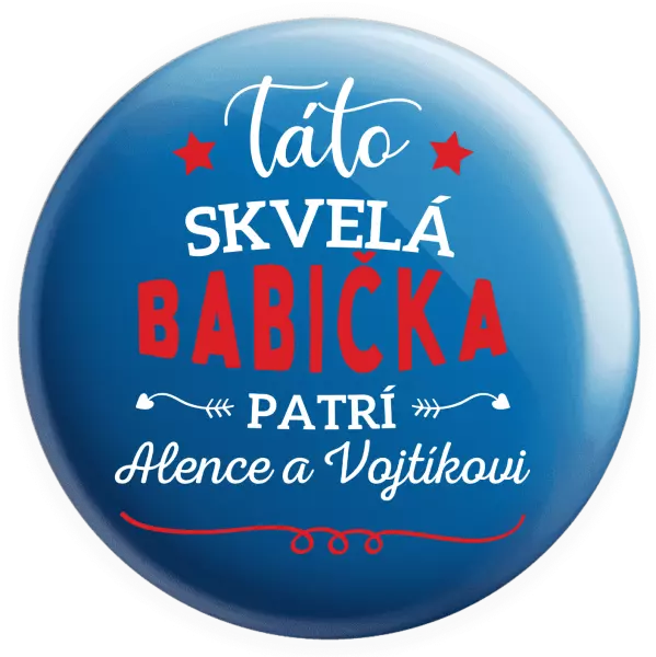 Placka Táto skvelá babička patrí
