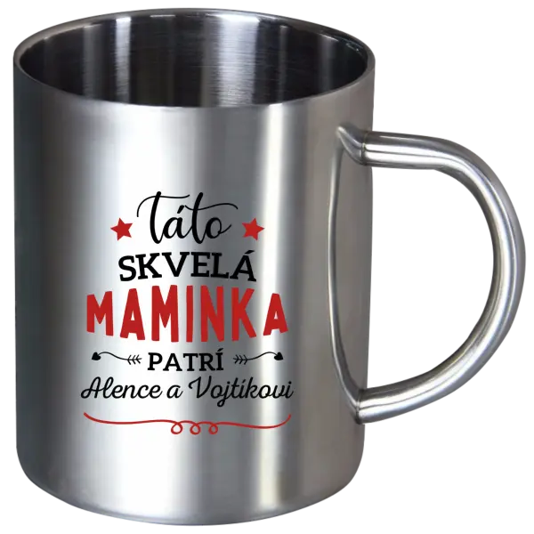 Nerezový hrnček Táto skvelá maminka pratrí