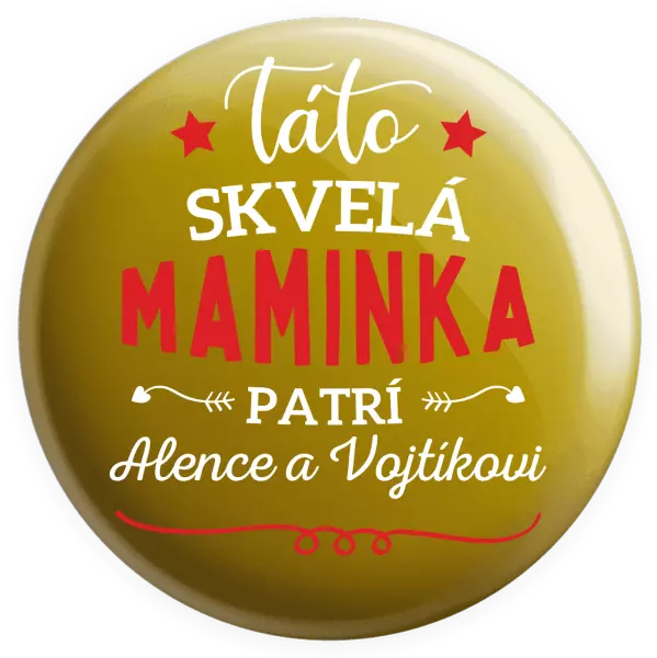 Placka Táto skvelá maminka pratrí