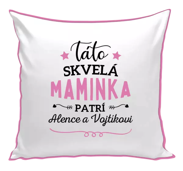 Vankúš Táto skvelá maminka pratrí