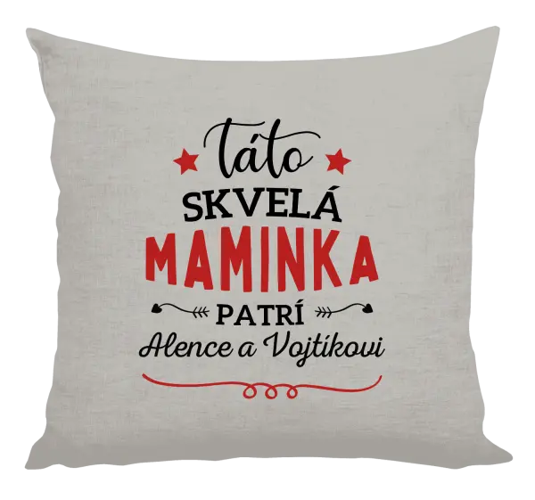 Vankúš Táto skvelá maminka pratrí