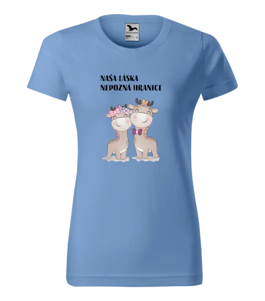 Dámske tričko Naša láska nepozná hranice
